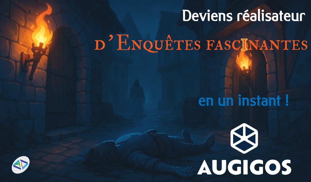 Illustration médiévale représentant une ruelle sombre éclairée par des torches, un corps gisant au sol et une silhouette mystérieuse s’éloignant dans la nuit, avec le texte « Deviens réalisateur d’enquêtes fascinantes en un instant ! » et le logo AUGIGOS.
